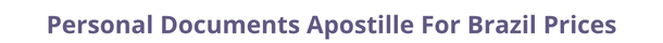 Brazil  federal digital document apostille and legalization costs