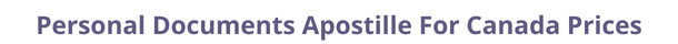 Canada  federal digital document apostille and legalization costs