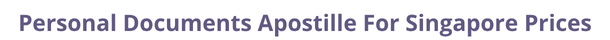 Singapore  federal digital document apostille and legalization costs